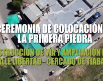 COLOCAN PRIMERA PIEDRA PARA CONSTRUIR Y AMPLIAR VÃA CALLES LIBERTAD, CORBACHO Y PASAJE LIBERTAD EN EL CERCADO DE TIABAYA